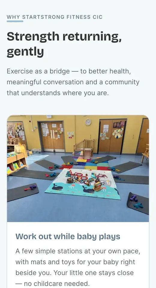 The Startstrong Fitness CIC site on a phone: the heading "Strength returning, gently" above a photo of an empty class hall laid out with mats and toys, and a card headed "Work out while baby plays".